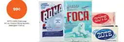 CVS Zote soap 14.1 oz, Foca or Roma laundry detergent 17.63 oz offer
