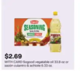 CVS Sogood vegatable oil 33.8 oz or sazón culantro & achiote 6.33 oz offer