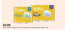 CVS Fiora bath tissue 12 double rolls or paper towels 6 giant rolls offer