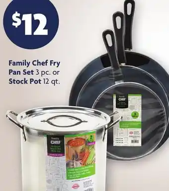 Family Dollar Family Chef Fry Pan Set 3 pc. or Stock Pot 12 qt offer