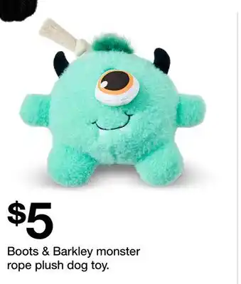Target Boots & Barkley monster rope plush dog toy offer