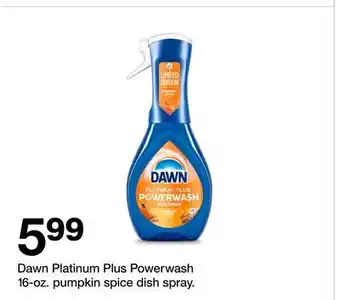 Target Dawn Platinum Plus Powerwash 16 - oz. pumpkin spice dish spray offer