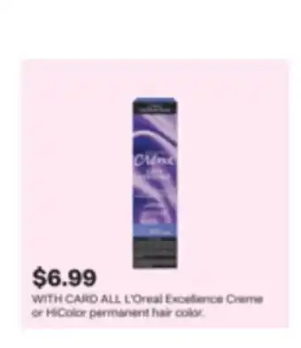 CVS ALL L'Oreal Excellence Creme or HiColor permanent hair color offer