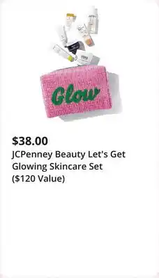 JC Penney JCPenney Beauty Let's Get Glowing Skincare Set ($120 Value) offer