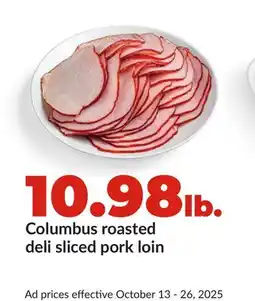 Hy-Vee Columbus roasted deli sliced pork loin offer