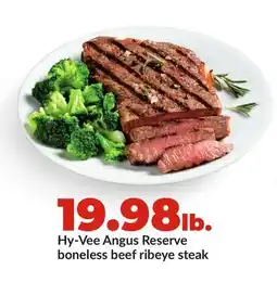 Hy-Vee Hy-Vee Angus Reserve boneless beef ribeye steak offer