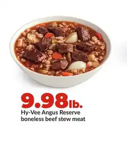 Hy-Vee Hy-Vee Angus Reserve boneless beef stew meat offer