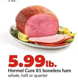 Hy-Vee Hormel Cure 81 boneless ham offer