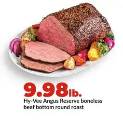 Hy-Vee Hy-Vee Angus Reserve boneless beef bottom round roast offer