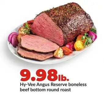 Hy-Vee Hy-Vee Angus Reserve boneless beef bottom round roast offer