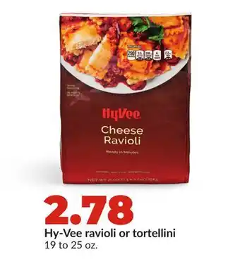 Hy-Vee Hy-Vee ravioli or tortellini offer