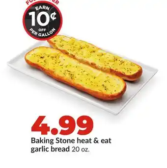 Hy-Vee Baking Stone heat & eat garlic bread offer
