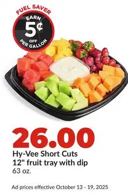 Hy-Vee Hy-Vee Short Cuts 12 fruit tray with dip offer