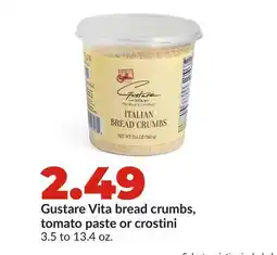 Hy-Vee Gustare Vita bread crumbs, tomato paste or crostini offer
