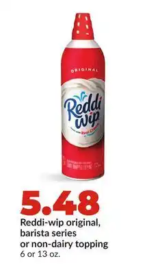Hy-Vee Reddi-wip original, barista series or non-dairy topping offer