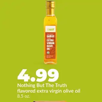 Hy-Vee Nothing But The Truth flavored extra virgin olive oil offer