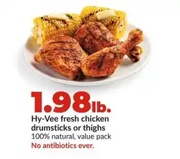 Hy-Vee Hy-Vee fresh chicken drumsticks or thighs offer