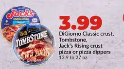 Hy-Vee DiGiorno Classic crust, Tombstone, Jack's Rising crust pizza or pizza dippers offer