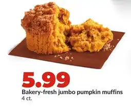 Hy-Vee Bakery-fresh jumbo pumpkin muffins offer