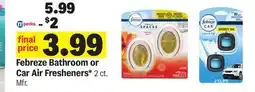 Meijer Febreze Bathroom or Car Air Fresheners offer