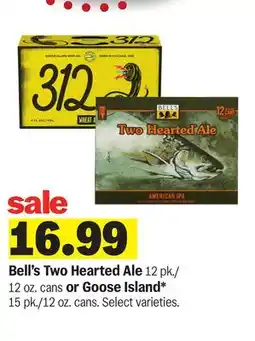 Meijer Bell's Two Hearted Ale 12 pk./12 oz. cans or Goose Island* 15 pk./12 oz. cans offer