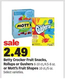 Meijer Betty Crocker Fruit Snacks, Rollups or Gushers 6-10 ct./4.5-8 oz. or Mott's Fruit Shapes 10 ct./5 oz offer