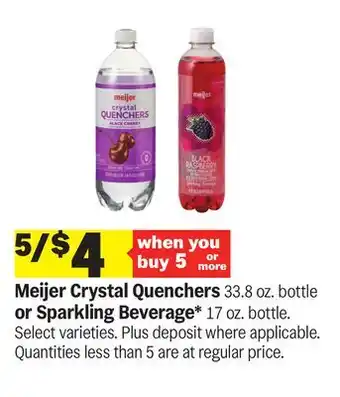 Meijer Meijer Crystal Quenchers 33.8 oz. bottle or Sparkling Beverage 17 oz. bottle offer
