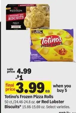 Meijer Totino's Frozen Pizza Rolls 50 ct./24.46-24.8 oz. or Red Lobster Biscuits 15.66-15.69 oz offer
