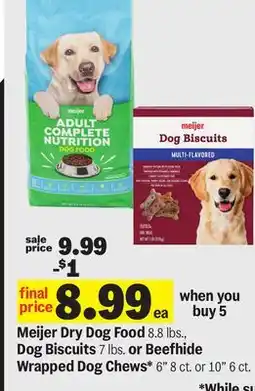 Meijer Meijer Dry Dog Food 8.8 lbs., Dog Biscuits 7 lbs. or Beefhide Wrapped Dog Chews* 6 8 ct. or 10 6 ct offer