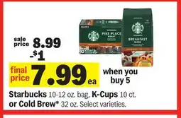 Meijer Starbucks 10-12 oz. bag, K-Cups 10 ct. or Cold Brew* 32 oz offer