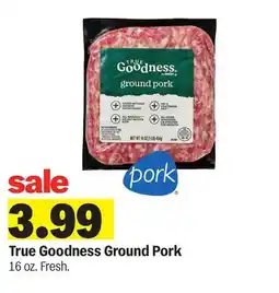 Meijer True Goodness Ground Pork offer