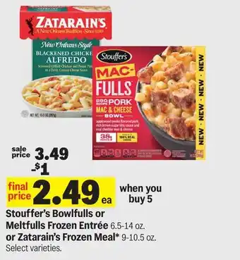 Meijer Stouffer's Bowlfulls or Meltfulls Frozen Entrée 6.5-14 oz. or Zatarain's Frozen Meal 9-10.5 oz offer