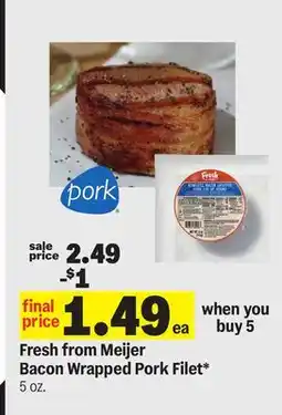 Meijer Fresh from Meijer Bacon Wrapped Pork Filet offer