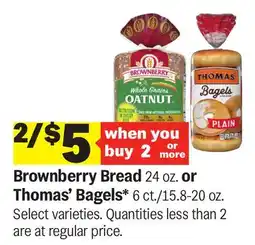 Meijer Brownberry Bread 24 oz. or Thomas' Bagels* 6 ct./15.8-20 oz offer