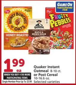 Vons Quaker Instant Oatmeal 8-10 ct. or Post Cereal 10-16.6 oz offer