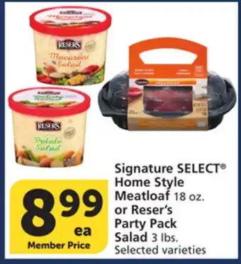 Vons Signature SELECT Home Style Meatloaf 18 oz. or Reser's Party Pack Salad 3 lbs offer