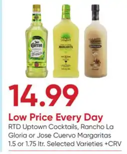 Stater Bros Uptown Cocktails, Rancho La Gloria or Jose Cuervo Margaritas offer