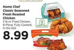 Food 4 Less Home Chef Classic Seasoned Fresh Roasted Chicken offer