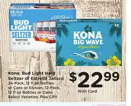 Ralphs Kona, Bud Light Hard Seltzer or Estrella Jalisco offer