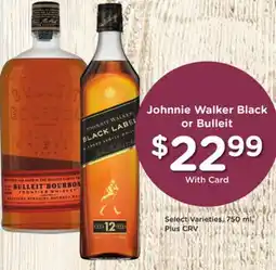 Ralphs Johnnie Walker Black or Bulleit offer
