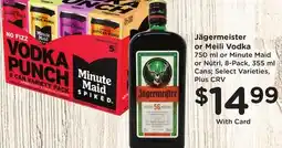 Ralphs Jägermeister or Meili Vodka offer