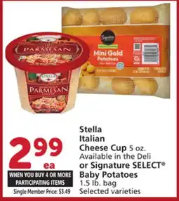 Albertsons Stella Italian Cheese Cup 5 oz. Available in the Deli or Signature SELECT Baby Potatoes 1.5 lb. bag offer