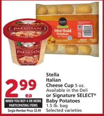 Albertsons Stella Italian Cheese Cup 5 oz. Available in the Deli or Signature SELECT Baby Potatoes 1.5 lb. bag offer