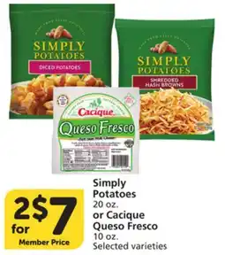 Albertsons Simply Potatoes 20 oz. or Cacique Queso Fresco 10 oz offer