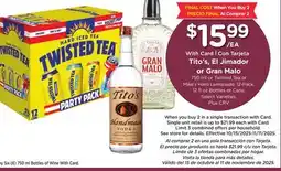 Ralphs Tito's, El Jimador or Gran Malo offer