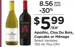 Ralphs Apothic, Clos Du Bois, Cupcake or Ménage offer