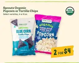 Sprouts Farmers Market Sprouts Organic Popcorn or Tortilla Chips offer