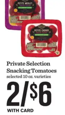 Mariano's Private Selection Snacking Tomatoes offer