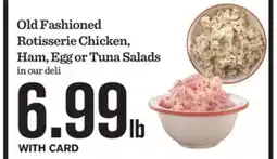 Mariano's Old Fashioned Rotisserie Chicken, Ham, Egg or Tuna Salads offer