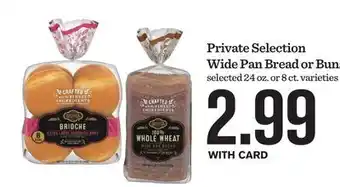 Mariano's Private Selection Wide Pan Bread or Buns offer